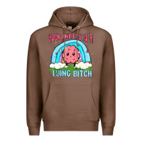 Chestnut your anxiety is a lying bitch Premium Hoodie - MaliasSmallBusiness