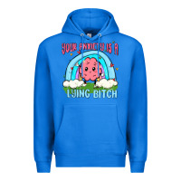 True Royal your anxiety is a lying bitch Premium Hoodie - MaliasSmallBusiness