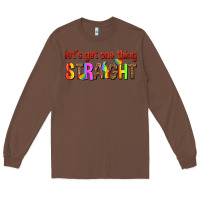Chestnut lets get one thing straight Long Sleeve Tee - texasbilliewilder