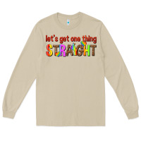 Mushroom lets get one thing straight Long Sleeve Tee - texasbilliewilder