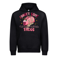 Black forget love id rather fall into tacos Urban Hoodie - MaliasSmallBusiness