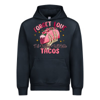 Navy forget love id rather fall into tacos Urban Hoodie - MaliasSmallBusiness