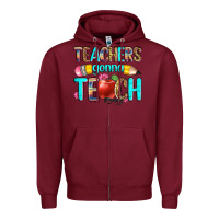 Burgundy teachers gonna teach Zipper Hoodie - Zillion Design Studio