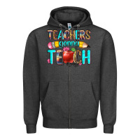 Charcoal Heather teachers gonna teach Zipper Hoodie - Zillion Design Studio