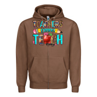 Chestnut teachers gonna teach Zipper Hoodie - Zillion Design Studio