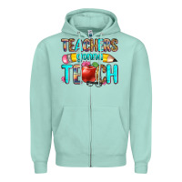 Seafoam teachers gonna teach Zipper Hoodie - Zillion Design Studio