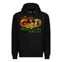 Black with god all things are possible juneteenth Premium Hoodie - AdoDesignShop
