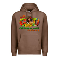 Chestnut with god all things are possible juneteenth Premium Hoodie - AdoDesignShop