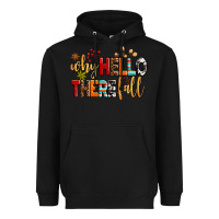 Black why hello there fall Heavyweight Hoodie - AdoDesignShop