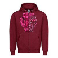 Burgundy Her Fight Is Our Fight Cancer Zipper Hoodie - texasbilliewilder