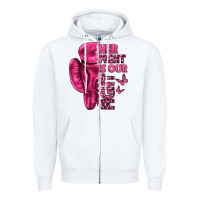 White Her Fight Is Our Fight Cancer Zipper Hoodie - texasbilliewilder