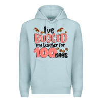 Blue Mist i have bugged my teacher for 100 days Premium Hoodie - MaliasSmallBusiness