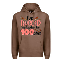 Chestnut i have bugged my teacher for 100 days Premium Hoodie - MaliasSmallBusiness