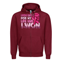 Burgundy I Fought For My Life and I Won Breast Cancer Zipper Hoodie - texasbilliewilder