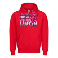 Red I Fought For My Life and I Won Breast Cancer Zipper Hoodie - texasbilliewilder