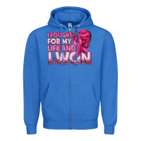 True Royal I Fought For My Life and I Won Breast Cancer Zipper Hoodie - texasbilliewilder