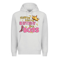Dove Grey birthday boss Premium Hoodie - MaliasSmallBusiness