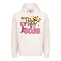 Pale Pink birthday boss Premium Hoodie - MaliasSmallBusiness