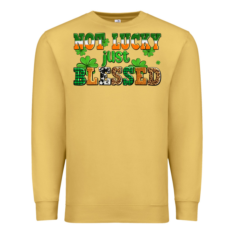 Not Lucky Just Blessed Premium Sweatshirt by AdoDesignShop | Teevron