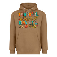 Toasted Coconut thankful  blessed and kind of a mess Heavyweight Hoodie - AdoDesignShop