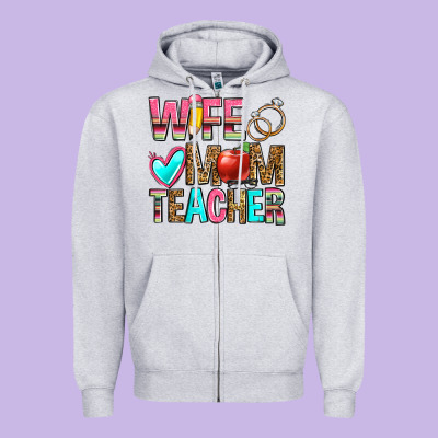 Wife Mom Teacher Zipper Hoodie Designed By Zillion Design Studio