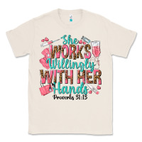 Natural she works willingly with her hands Classic Tee - texasbilliewilder