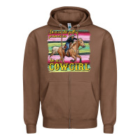 Chestnut in a world full of princesses be a cowgirl Zipper Hoodie - RanaPortraitStore