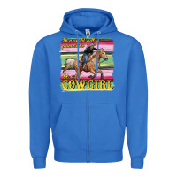True Royal in a world full of princesses be a cowgirl Zipper Hoodie - RanaPortraitStore
