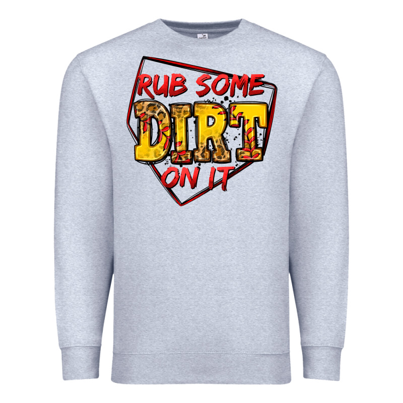 Rub Some Dirt On It Softball Premium Sweatshirt by Jasminsmagicworld | Teevron