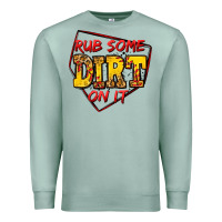 Seafoam rub some dirt on it softball Premium Sweatshirt - Jasminsmagicworld