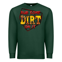 Sports Green rub some dirt on it softball Premium Sweatshirt - Jasminsmagicworld