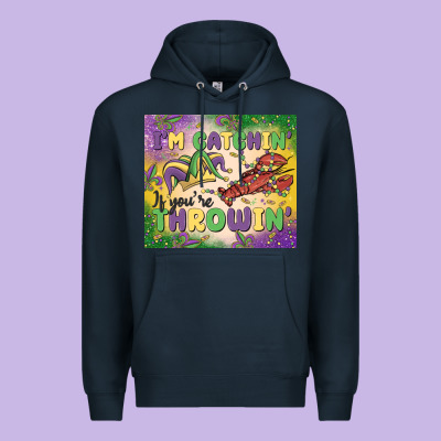 I'm Catchin' If You're Throwin Premium Hoodie Designed By Maliassmallbusiness
