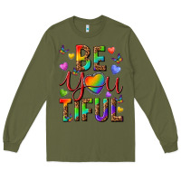 Army Green pride be you tiful Long Sleeve Tee - texasbilliewilder