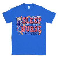 True Royal sleep all day nurse all night Classic Tee - texasbilliewilder