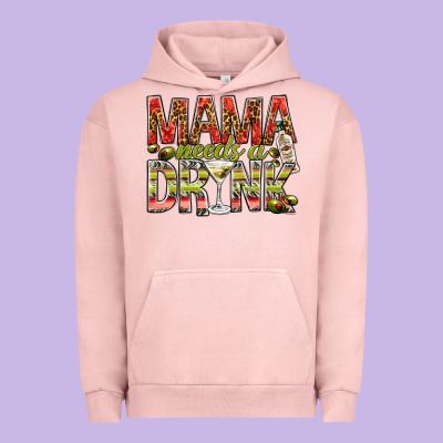 Mama Needs A Drink Urban Hoodie Designed By Nancycooperartshop