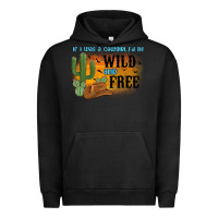 Pigment Black if i was a cowgirl i d be wild and free Urban Hoodie - MaliasSmallBusiness