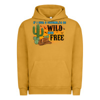 Pigment Peanut Butter if i was a cowgirl i d be wild and free Urban Hoodie - MaliasSmallBusiness