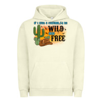 Pigment Pistachio if i was a cowgirl i d be wild and free Urban Hoodie - MaliasSmallBusiness
