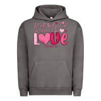 Let All That You Do Be Done In Love Urban Hoodie | Teevron