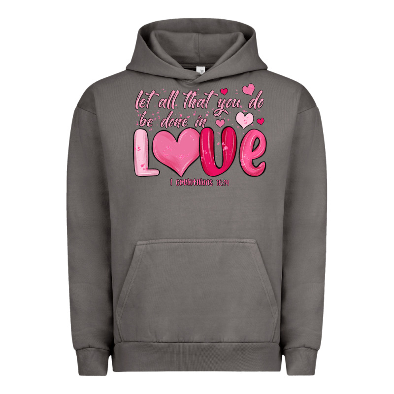 Let All That You Do Be Done In Love Urban Hoodie by MaliasSmallBusiness | Teevron