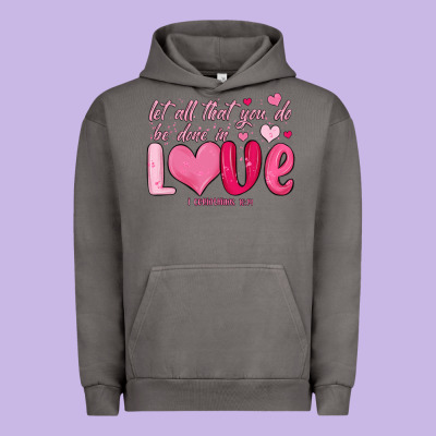 Let All That You Do Be Done In Love Urban Hoodie Designed By Maliassmallbusiness