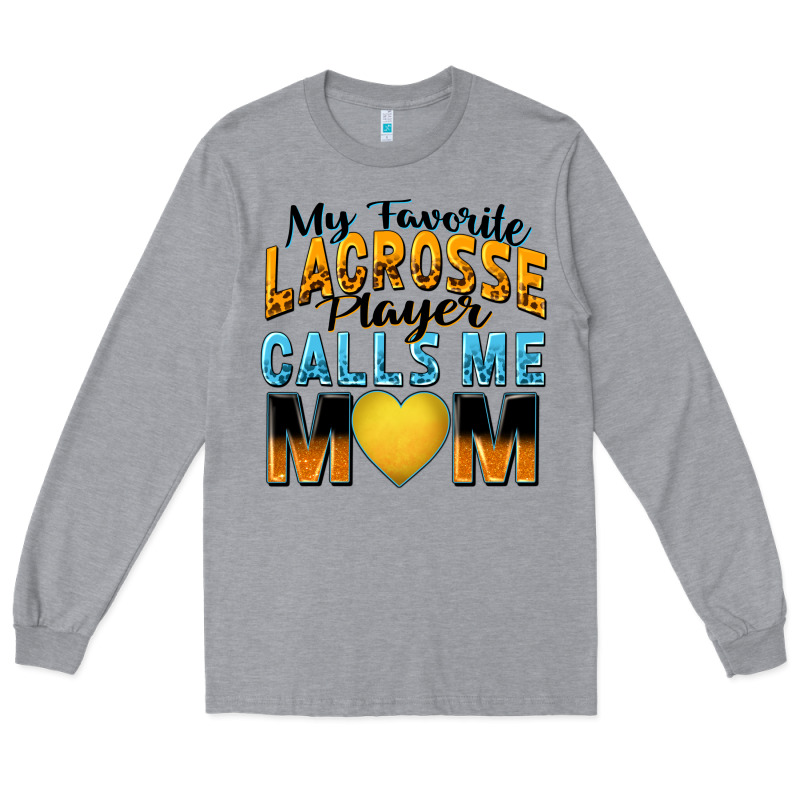 My Favorite Lacrosse Player Calls Me Mom Long Sleeve Tee by Zillion Design Studio | Teevron