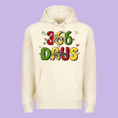 366 Days Black History Premium Hoodie Designed By Maliassmallbusiness
