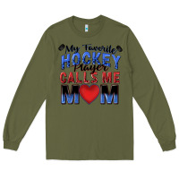 Army Green my favorite hockey player calls me mom Long Sleeve Tee - Zillion Design Studio