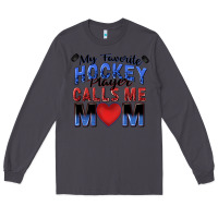 Smoke my favorite hockey player calls me mom Long Sleeve Tee - Zillion Design Studio
