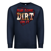 Navy rub some dirt on it baseball Premium Sweatshirt - Jasminsmagicworld
