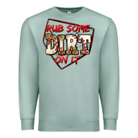 Seafoam rub some dirt on it baseball Premium Sweatshirt - Jasminsmagicworld
