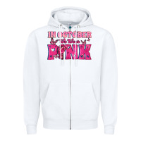 White In October We Wear Pink Zipper Hoodie - texasbilliewilder