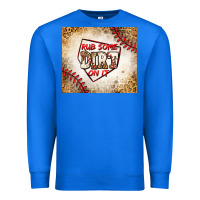 True Royal rub some dirt on it baseball Premium Sweatshirt - Jasminsmagicworld