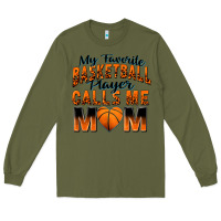 Army Green my favorite basketball player calls me mom Long Sleeve Tee - Zillion Design Studio